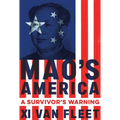 Mao's America: A Survivor's Warning - Hardcover