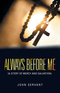 Always Before Me: (A Story of Mercy and Salvation) - Paperback