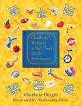 Charlotte's Webster: A Vary Very Little Dictionary - Paperback