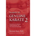 Analysis of Genuine Karate 2: Sociocultural Development, Commercialization, and Loss of Essential Knowledge - Paperback