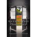 Getting Past Your Past: Finding Freedom from the Pain of Regret - Paperback