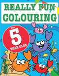 Really Fun Colouring Book For 5 Year Olds: Fun & creative colouring for five year old children - Paperback