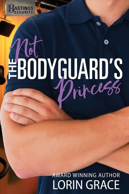 Not the Bodyguard's Princess: Sweet Bodyguard Romance - Paperback