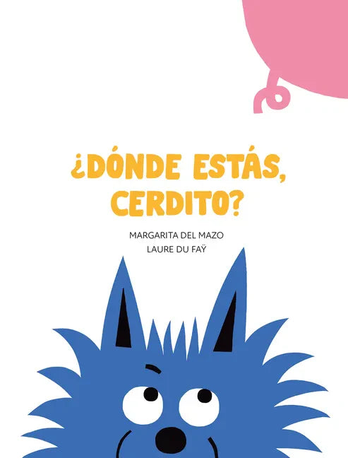 ¿Dónde Estás, Cerdito? - Board Book