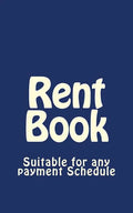 Rent Book: Suitable for Any Payment Schedule - Paperback