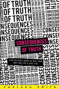 Consequences of Truth - Paperback