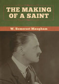 The Making of a Saint - Hardcover