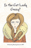 Is the Cat Lady Crazy? - Paperback