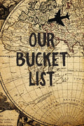 Our Bucket List: Old Map Couples Travel Bucket List - Paperback