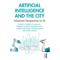 Artificial Intelligence and the City: Urbanistic Perspectives on AI - Paperback