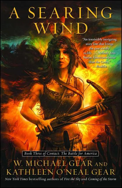 Searing Wind, Volume 3: Book Three of Contact: The Battle for America - Paperback