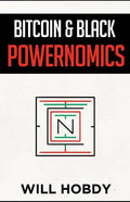 Bitcoin & Black Powernomics - Paperback