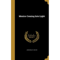 Mexico Coming Into Light - Hardcover