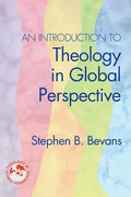 An Introduction to Theology in Global Perspective - Paperback