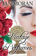 Vintage Perfumes: Classic Fragrances from the 19th and 20th Centuries - Paperback