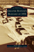 Greater Boston's Blizzard of 1978 - Hardcover