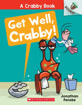 Get Well, Crabby!: An Acorn Book (a Crabby Book #4) - Paperback