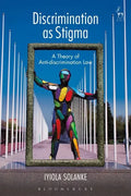 Discrimination as Stigma: A Theory of Anti-discrimination Law - Paperback