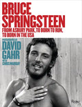 Bruce Springsteen: From Asbury Park, to Born to Run, to Born in the USA - Hardcover
