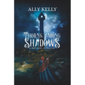 Thorns Among Shadows: A Rapunzel Retelling: A Rapunzel Retelling - Paperback