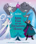 Frozen: Anna, Elsa, and the Enchanting Holiday - Hardcover