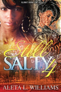 Still Salty: A Ghetto Soap Opera - Paperback