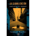 La Globalizacion: Consecuencias Humanas - Paperback