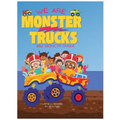 We Are Monster Trucks - Hardcover