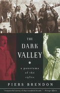 The Dark Valley: A Panorama of the 1930s - Paperback