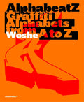 Alphabeatz. Graffiti Alphabets from A to Z - Hardcover