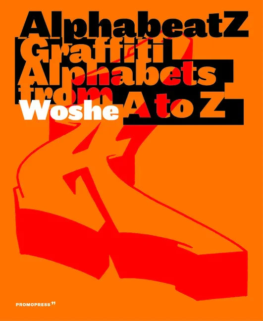 Alphabeatz. Graffiti Alphabets from A to Z - Hardcover