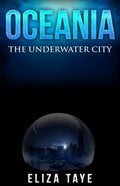 Oceania: The Underwater City - Paperback