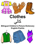 English-Pashto Clothes Bilingual Children's Picture Dictionary - Paperback