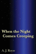 When the Night Comes Creeping - Paperback