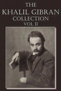 The Khalil Gibran Collection Volume II - Paperback