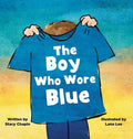The Boy Who Wore Blue - Hardcover