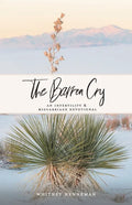 The Barren Cry: An Infertility & Miscarriage Devotional - Paperback