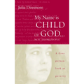 My Name Is Child of God ... Not Those People - Paperback
