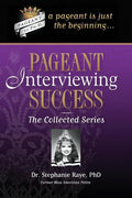 Pageant Interviewing Success: The Collected Series - Paperback