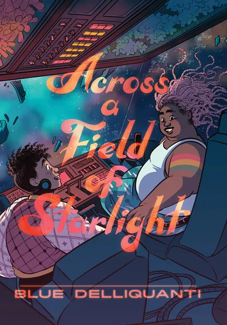 Across a Field of Starlight: (A Graphic Novel) - Hardcover