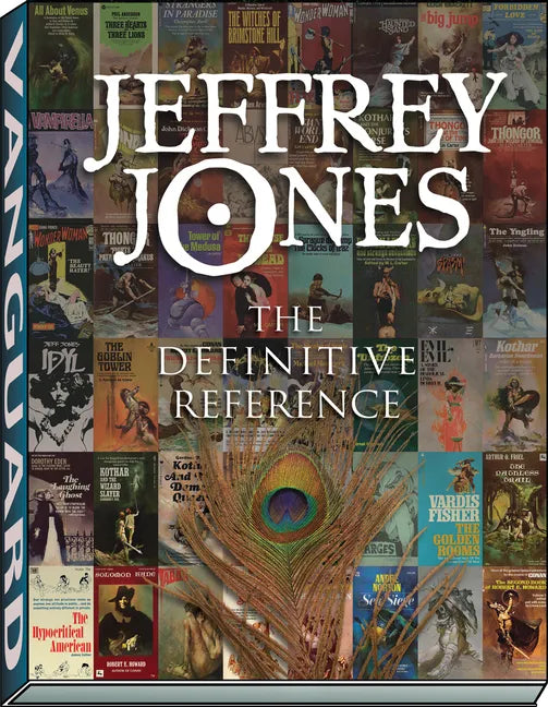 Jeffrey Jones: The Definitive Reference - Hardcover
