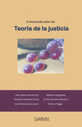 A cincuenta años de Teoría de la Justicia - Paperback