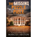 The Missing Puzzle Piece (A Dying Truth Exposed, Book Four) - Paperback