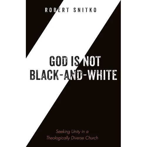 God is Not Black-and-White - Hardcover