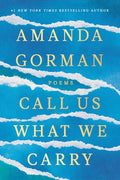 Call Us What We Carry: Poems - Hardcover