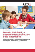 Discalculia infantil, el trastorno del aprendizaje de la Matemática - Paperback