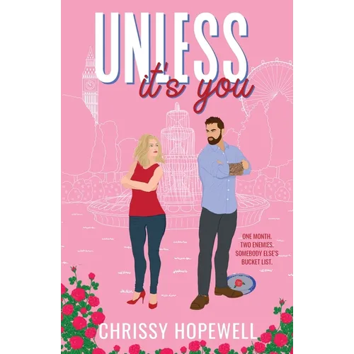 Unless It's You: An Enemies-to-Lovers London Romance - Paperback