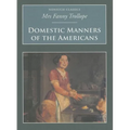 Domestic Manners of the Americans: Nonsuch Classics - Paperback