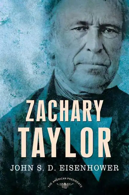 Zachary Taylor: The American Presidents Series: The 12th President, 1849-1850 - Hardcover