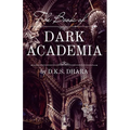 The Book of Dark Academia - Paperback